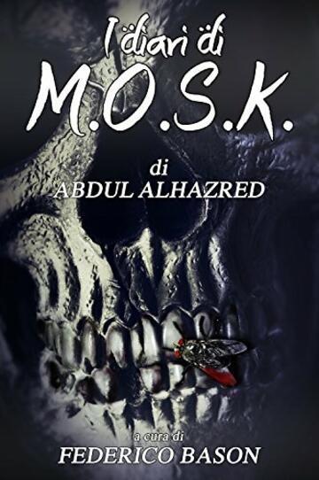 I Diari di M.O.S.K.: Medio Oriental Satanic Kiss